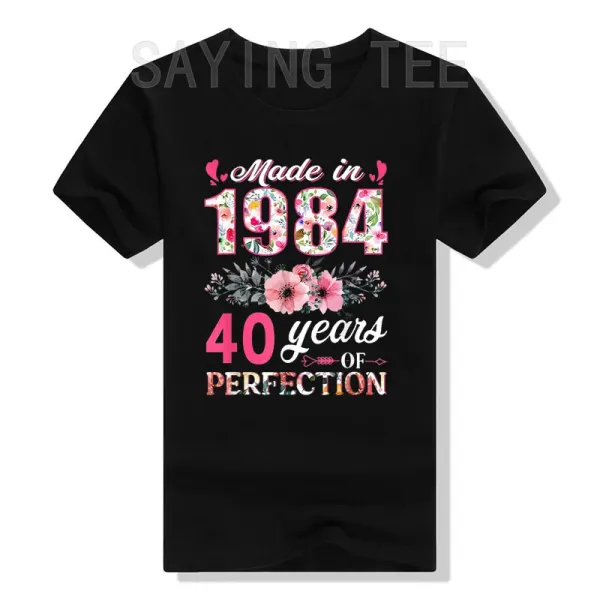 Made In 1984 Floral 40 Year Old 40th Birthday Gift for Women's Fashion T-Shirt Mother's Day Mama Wife Presents Born In 1984 Tops