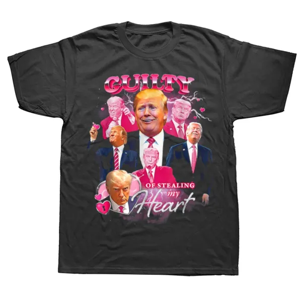 Funny Donald Trump Stealing My Heart Guilty T-shirt Men's and Women's High Quality Soft Casual Short Sleeved T-shirt Unisex